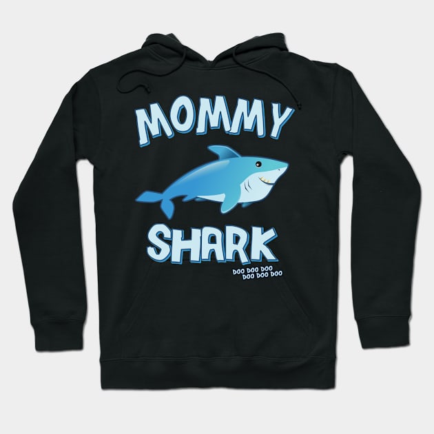 Mommy Shark Doo Doo Doo Hoodie by Flippin' Sweet Gear